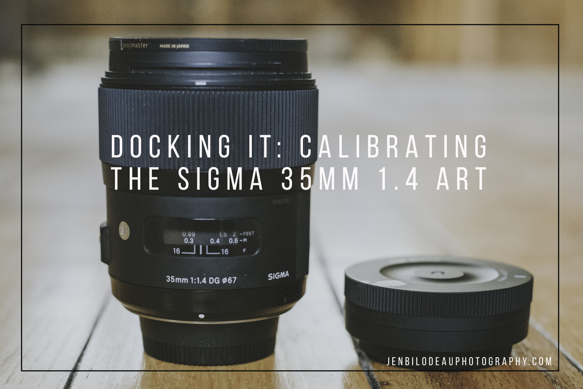 Docking It: Calibrating The Sigma 35mm 1.4 ART