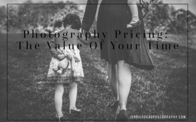 Photography Pricing:  The Value Of Your Time